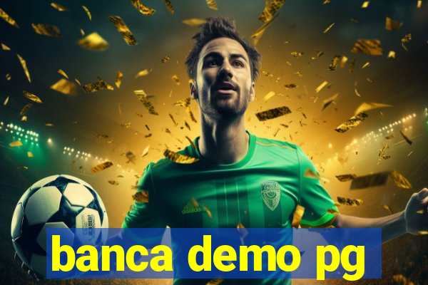 banca demo pg